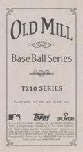 Load image into Gallery viewer, 2024 Topps T206 1910 OLD MILL T210 RED BORDER INSERTS ~ Pick Your Card