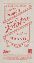 Load image into Gallery viewer, 2021 Topps T206 Wave 7 TOLSTOI BACK Cards