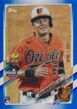 Load image into Gallery viewer, 2021 Topps OPENING DAY BLUE FOIL OD Edition Parallels ~ Pick your card