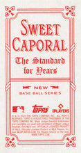Load image into Gallery viewer, 2022 Topps T206 Wave 4 SWEET CAPORAL BACK Cards (PR ~28)