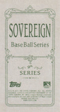 Load image into Gallery viewer, 2021 Topps T206 Wave 9 & 10 SOVEREIGN Back Cards