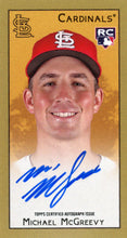 Load image into Gallery viewer, MICHAEL McGREAVY RC 2025 Topps T205 ON CARD AUTO ~ Cardinals
