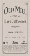 2024 Topps T206 OLD MILL BACK Cards