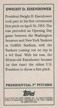 Load image into Gallery viewer, DWIGHT EISENHOWER 2025 Topps T205 PRESIDENTIAL FIRST PITCHES SSP
