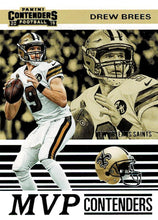 Load image into Gallery viewer, 2019 Panini Contenders MVP CONTENDERS Insert - Pick Your Cards: #MVP-DB Drew Brees  - New Orleans Saints
