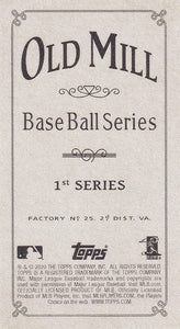 2020 Topps T206 Series 1 OLD MILL PARALLEL Cards