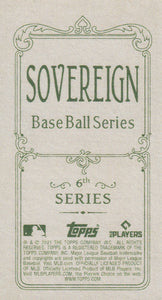 2021 Topps T206 Wave 6 SOVEREIGN BACK Cards ~/35