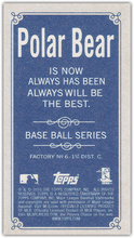 Load image into Gallery viewer, 2020 Topps T206 Series 5 POLAR BEAR Parallels ~ Rare
