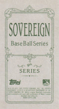 Load image into Gallery viewer, 2021 Topps T206 Wave 9 &amp; 10 SOVEREIGN Back Cards
